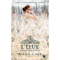 La Sélection livre III - L'Elue - Tome 3 (Grand format)