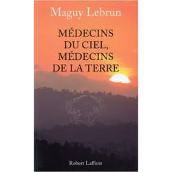 Médecins du ciel, médecins de la terre - NE