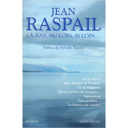 Là-bas, Au Loin, Si Loin...