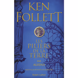 ISBN Les Piliers de la terre - Tome 2 Aliéna : Le livre de Ken Follett, Roman, 576 pages