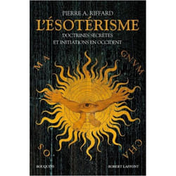 L'Esotérisme - Doctrines secrètes et initiations en Occident - nouvelle édition (Broché)