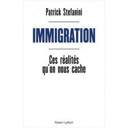 Immigration - Ces Réalités Qu'on Nous Cache