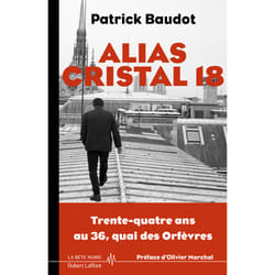 ISBN Alias Cristal 18 - 34 ans au 36 Quais des Orfèvres : Le livre de Patrick Baudot