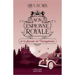 Son Espionne royale et la fiancée de Transylvanie - tome 4 - Tome 4 (Grand format)