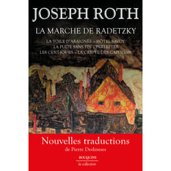 ISBN La Marche de Radetzky - La Toile d'araignée - Hôtel Savoy - La Fuite sans fin - Perlefter - Les Cent-jours - La Crypte des Capucins : Le livre de Joseph Roth