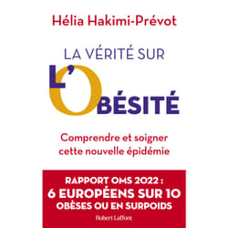 ISBN La Vérité sur l'obésité - Comprendre et soigner cette nouvelle épidémie : Le livre de Hélia Hakimi-Prévot