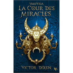 Vampyria - Livre 2 La Cour des Miracles (Jeunesse)