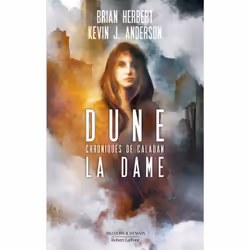 ISBN Dune - Chroniques de Caladan - Tome 2 La Dame : Le livre de Kevin J. Anderson, Brian Herbert, Roman, 586 pages