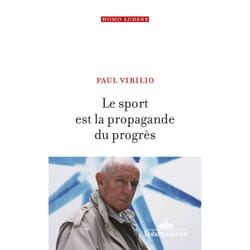 ISBN Le Sport est la propagande du progrès : Le livre de Paul Virilio