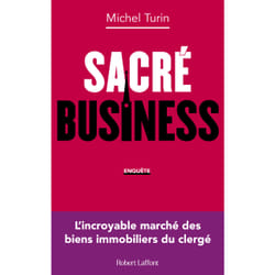 ISBN Sacré business - L'incroyable marché des biens immobiliers du clergé : Le livre de Michel Turin