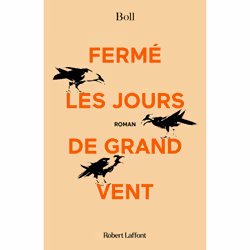 ISBN Fermé les jours de grand vent : Le livre de Boll, Roman, 112 pages