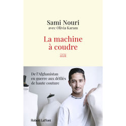 ISBN La Machine à coudre - De l'Afghanistan en guerre aux défilés de haute couture : Le livre de Olivia Karam, Sami Nouri