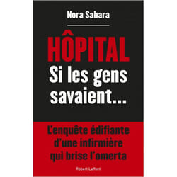Hôpital - Si Les Gens Savaient...