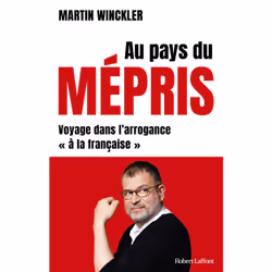 ISBN Au pays du mépris - Voyage dans l'arrogance 'à la française' : Le livre de Martin Winckler, Essai, 464 pages
