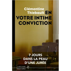 En votre intime conviction - 7 jours dans la peau d'une jurée (Grand format)