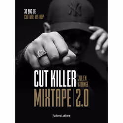 ISBN Mixtape 2.0 - 30 ans de culture hip-hop : Le livre de Cutkiller, Julien Civange, biographie, 224 pages