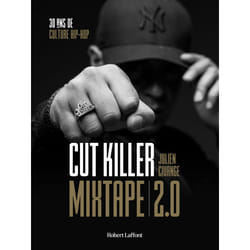 ISBN Mixtape 2.0 - 30 ans de culture hip-hop : Le livre de Cutkiller, Julien Civange