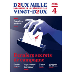 ISBN Deux mille vingt-deux - La Fabrique de la présidentielle - Acte 4 : Derniers secrets de campagne : Le livre de Collectif