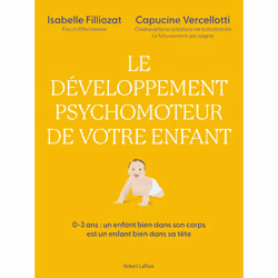 ISBN Le Développement psychomoteur de votre enfant - Un enfant bien dans son corps est un enfant bien dans sa tête : Le livre ...