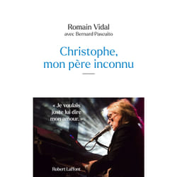 ISBN Christophe, mon père inconnu : Le livre de Romain Vidal, Bernard Pascuito