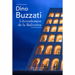 ISBN L'Écroulement de la Baliverna : Le livre de Dino Buzzati, Roman, 368 pages