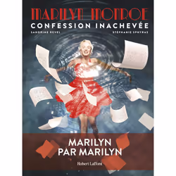 ISBN Marilyn Monroe : Confession inachevée : Le livre de Stéphanie Sphyras, Sandrine Revel, Humoristique, 168 pages