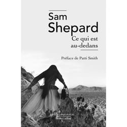 ISBN Ce qui est au-dedans : Le livre de Sam Shepard