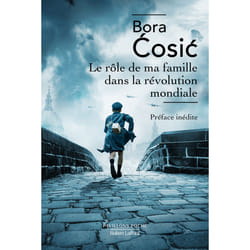 ISBN Le Rôle de ma famille dans la révolution mondiale : Le livre de Bora Cosic