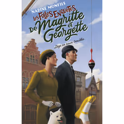 ISBN Les Folles enquêtes de Magritte et Georgette - Liège en eaux troubles : Le livre de Nadine Monfils, Roman, 264 pages