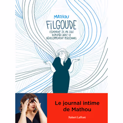 ISBN Filgoude - Comment je me suis disputée avec le développement personnel : Le livre de Mathou, Humoristique, 181 pages