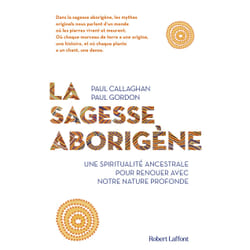 ISBN La Sagesse aborigène : Le livre de Paul Callaghan, Paul Gordon