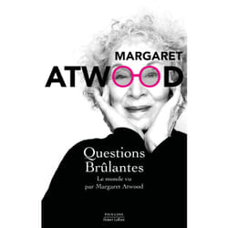 ISBN Questions brûlantes - Le monde vu par Margaret Atwood : Le livre de Margaret Atwood