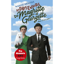 ISBN Les folles enquêtes de Magritte et Georgette - Nom d'une pipe ! : Le livre de Nadine Monfils