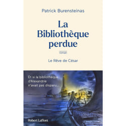 ISBN La Bibliothèque perdue - Le Rêve de César : Le livre de Patrick Burensteinas