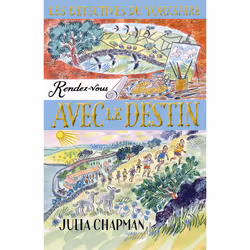 ISBN Les Détectives du Yorkshire - Tome 10 Rendez-vous avec le destin : Le livre de Julia Chapman, Roman, 464 pages