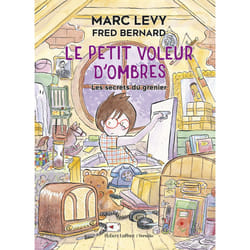 ISBN Le Petit Voleur d'ombres - Les Secrets du grenier : Le livre de Marc Levy, Fred Bernard