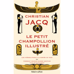 ISBN Le Petit Champollion illustré : Le livre de Christian Jacq, Institut Ramsès, histoire, 240 pages