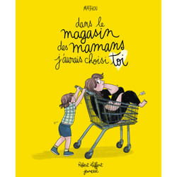 ISBN Dans le magasin des mamans, j'aurais choisi toi : Le livre de Mathou