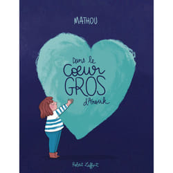 ISBN Dans le coeur gros d'Anouk : Le livre de Mathou