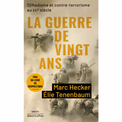 ISBN La Guerre de vingt ans - Djihadisme et contre-terrorisme au XXIe siècle : Le livre de Marc Hecker, Élie Tenenbaum, socié ...