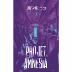 ISBN Projet Amnesia : Le livre de Lily Wilkinson, Roman, 416 pages
