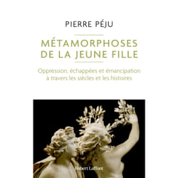 ISBN Métamorphoses de la jeune fille - Oppression, échappées et émancipation à travers les siècles et les histoires : Le livre de Pierre Péju