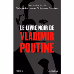 ISBN Le Livre noir de Vladimir Poutine : Le livre de Collectif, biographie, 464 pages