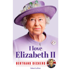 ISBN I love Elizabeth II : Le livre de Bertrand Deckers