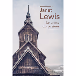 ISBN Le Crime du Pasteur : Le livre de Janet Lewis, Roman, 320 pages