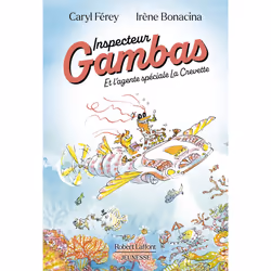 ISBN Inspecteur Gambas - Et l'agente spéciale La Crevette : Le livre de Caryl Férey, Irène Bonacina, Roman, 80 pages