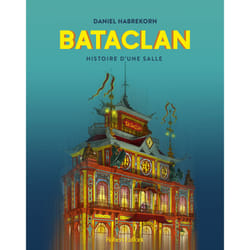 ISBN Bataclan - Histoire d'une salle : Le livre de Daniel Habrekorn