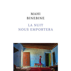 ISBN La nuit nous emportera : Le livre de Mahi Binebine