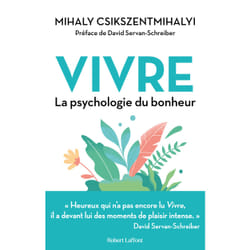 ISBN Vivre - La Psychologie du bonheur : Le livre de Mihaly Csikszentmihalyi