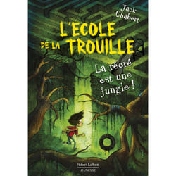 ISBN L'école de La Trouille - Tome 3 La récré est une jungle ! : Le livre de Jack Chabert, Sam Ricks